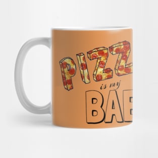 Pizza is my bae. Mug